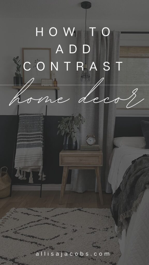 how to add contrast to home decor